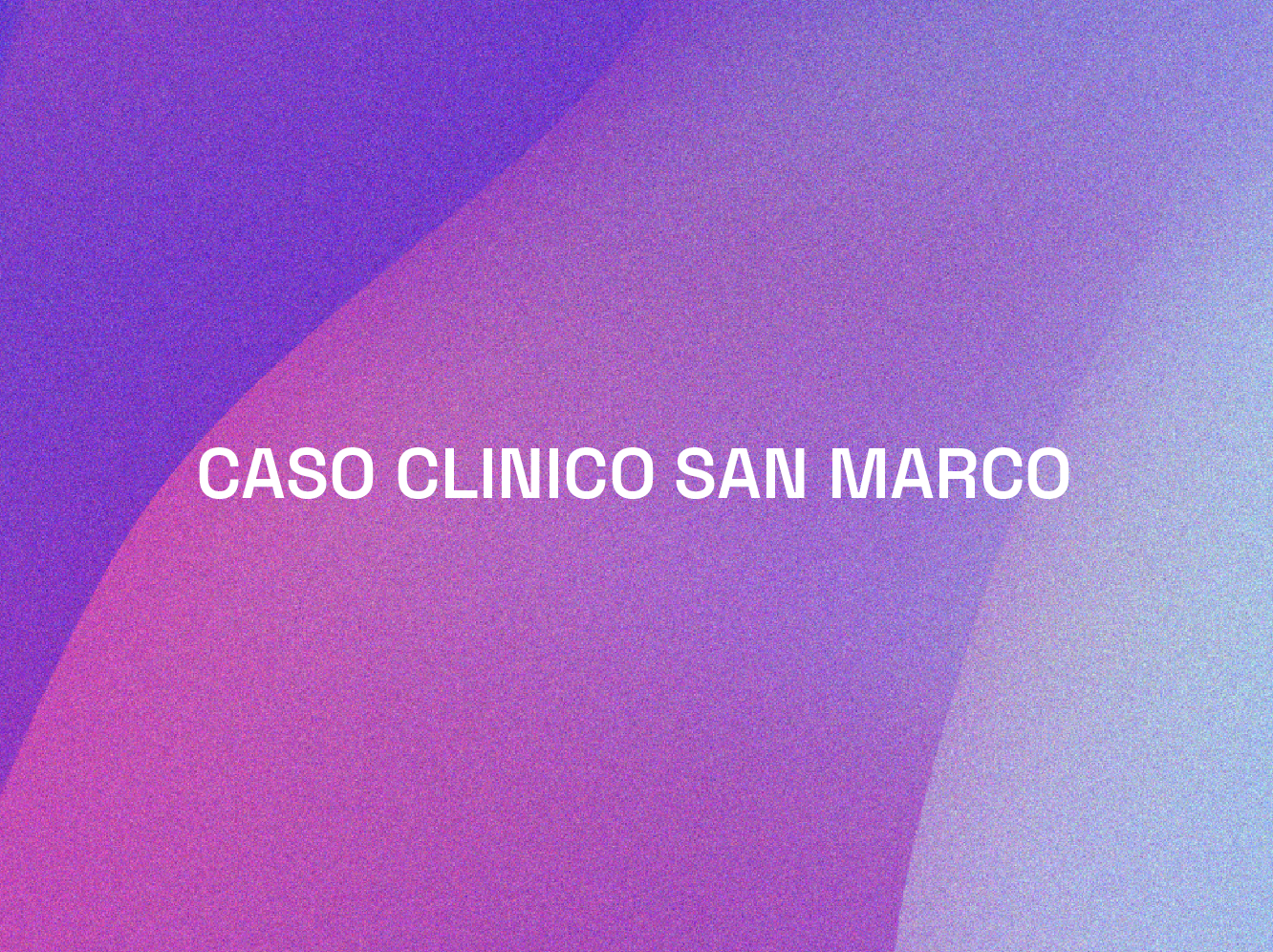 Il Caso Clinico San Marco 