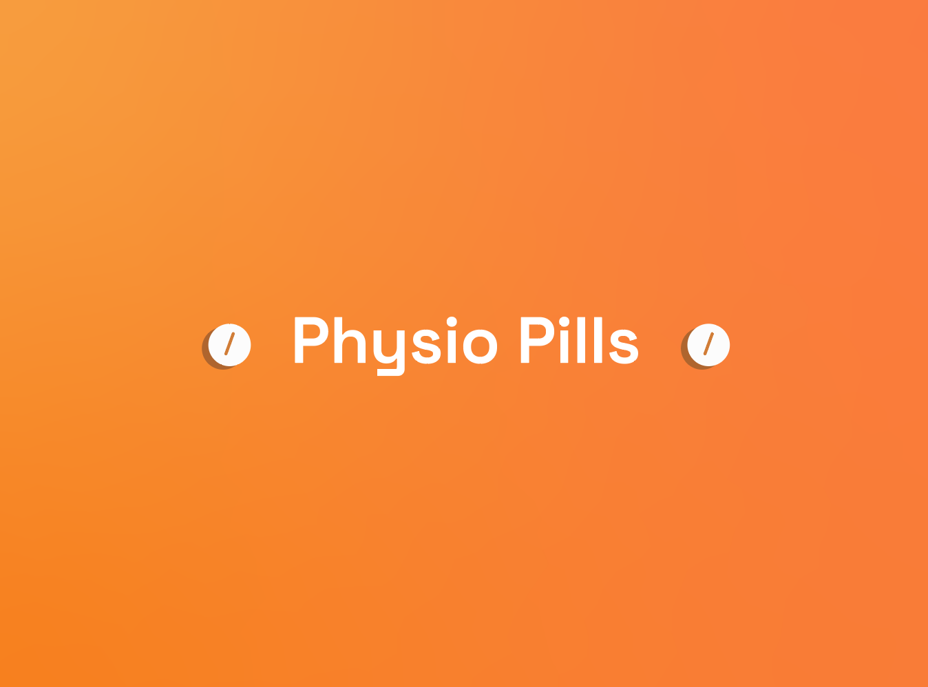 Physio Pills